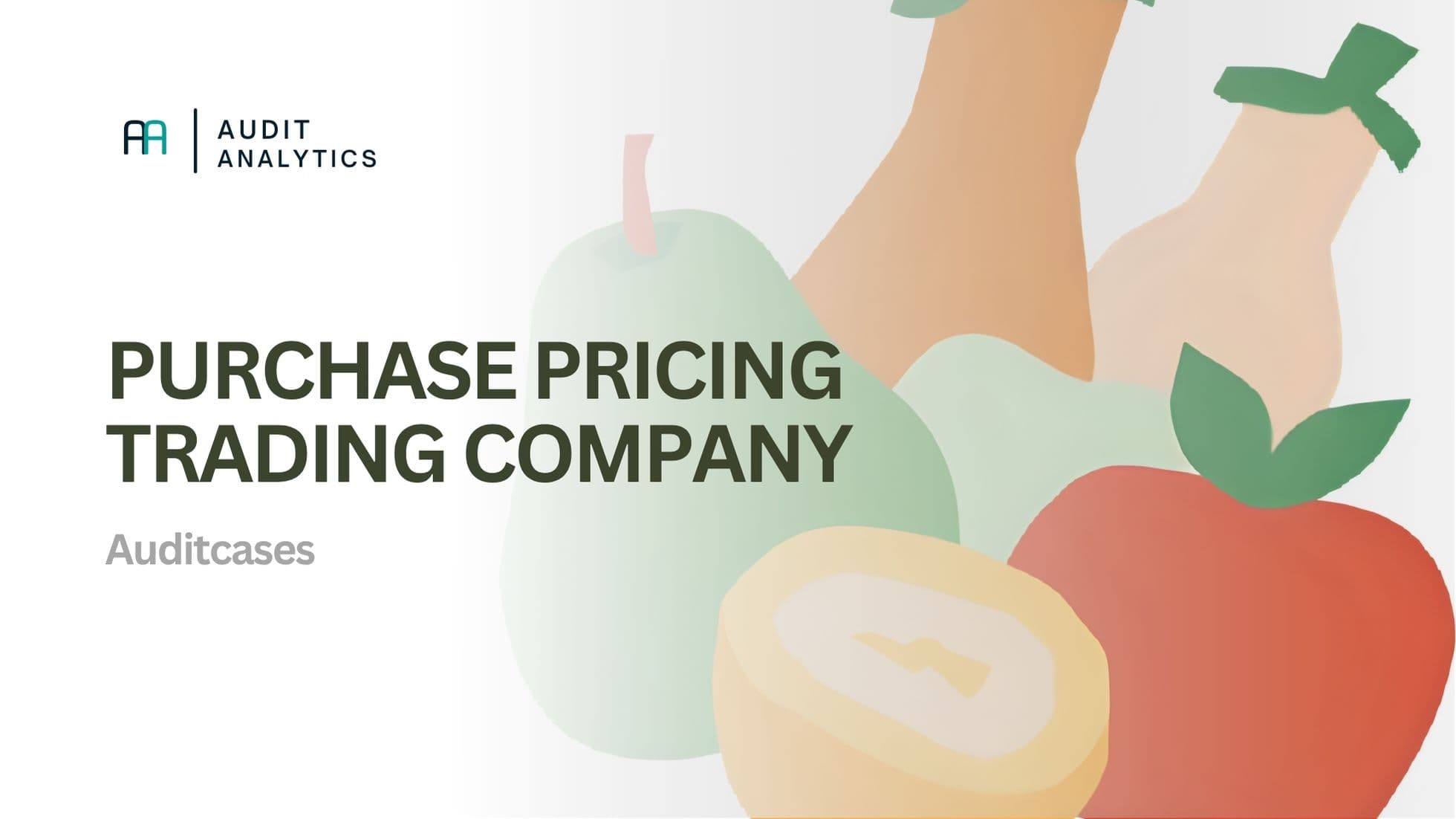 Audit of Purchase Prices at a Trading Company