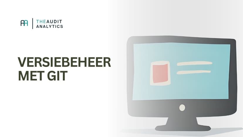 Versiebeheer in Python: Git voor auditors